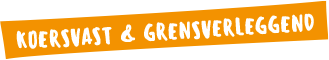 Koersvast en grensverleggend